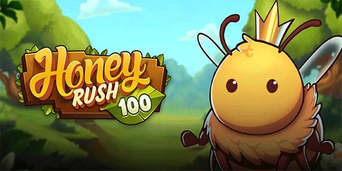 Panduan Efektif Bermain Slot Honey Rush 100 Untuk Keuntungan Terus
