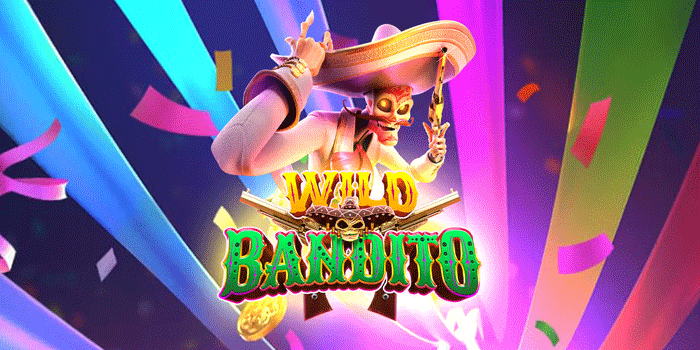 Slot Wild Bandito: Petualangan Bandit Meksiko di Dunia Penuh Kejutan